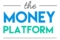 The Money Platform